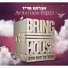Avraham Fried - Bring the House Down