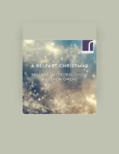 Belfast Cathedral Choirを聴いたり、ミュージックビデオを鑑賞したり、経歴やツアー日程などを確認したりしましょう！