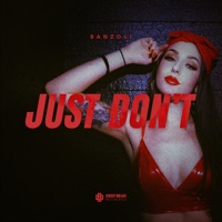 Just Don't - Single - Banzoli
