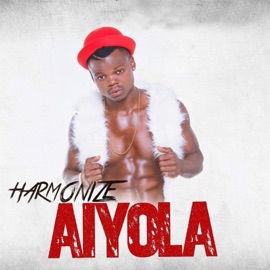Aiyola Harmonize