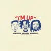 Stream & download I'm Up - Single