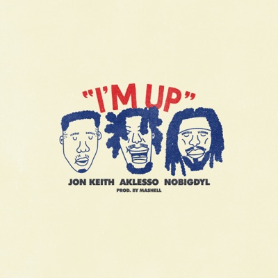 I'm Up - Single