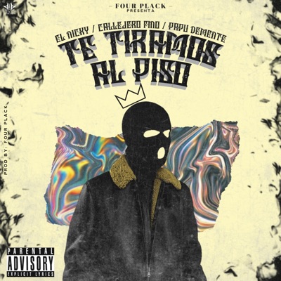 Te tiramos al piso (feat. callejero fino & Papu demente) - Single