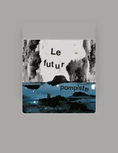 Listen to Le Futur Pompiste, watch music videos, read bio, see tour dates & more!