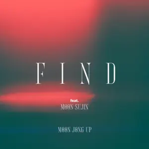 MOON JONG UP「Find (feat. Moon Sujin)」のジャケット