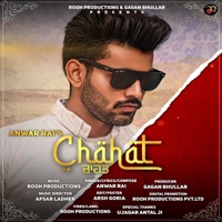 Chahat - Single - Anwar Rai