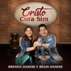Brenda Danese - Cristo Cura Sim