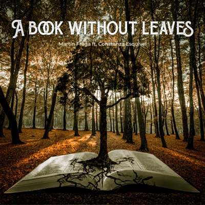 A Book Without Leaves (feat. Constanza Esquivel) - Single