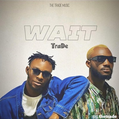 Wait (feat. Dejiavo & 3rapp) - Single