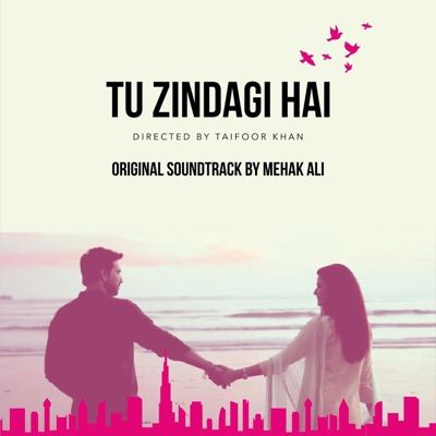 Tu Zindagi Hai (Original Soundtrack) - Single