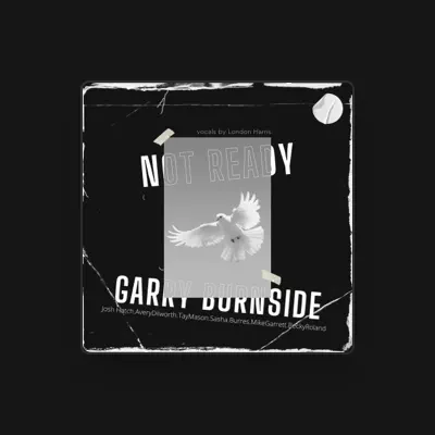 Listen to Garry Burnside, watch music videos, read bio, see tour dates & more!