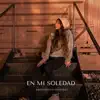 Stream & download En Mi Soledad - Single