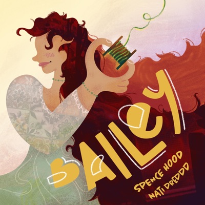 Bailey (feat. Nati Dreddd) - Single