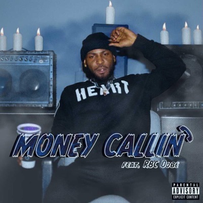 Money Callin (feat. RBC Dobe) - Single