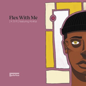 Flex with Me (feat. KinKai) - Single