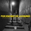 Por encima de las nubes (feat. Fly) - Single