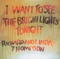 I Want to See the Bright Lights Tonight (Live) artwork
