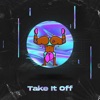 Take It Off - Single