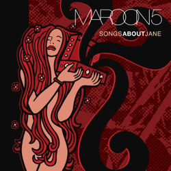 Songs About Jane - Maroon 5 Cover Art