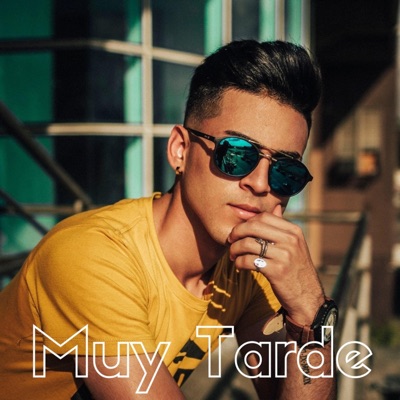 Muy tarde - Single