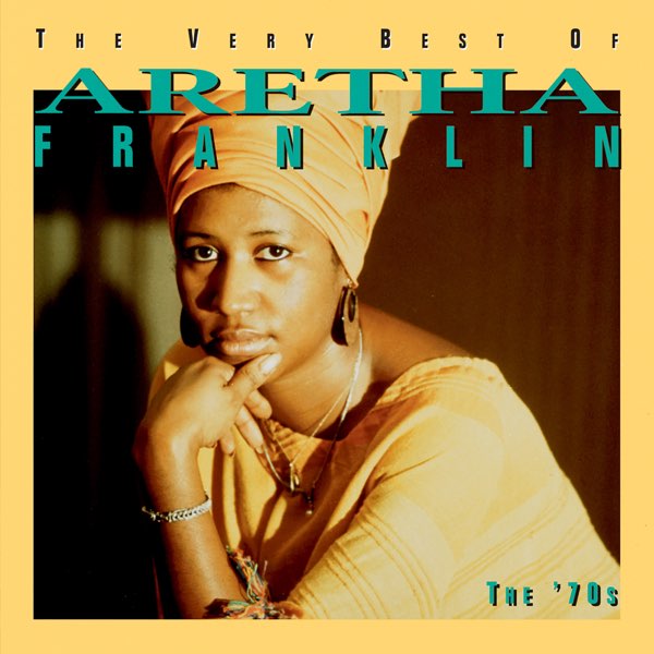 The Very Best of Aretha Franklin - The 70's - アレサ
