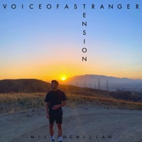 Voice of a Stranger & Tension - Single - Miles McMillan