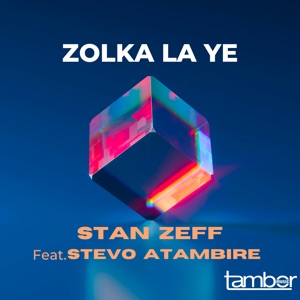 Zolka La Ye (feat. Stevo Atambire) - Single
