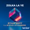 Zolka La Ye (feat. Stevo Atambire) - Stan Zeff lyrics