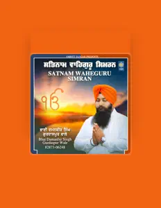 Listen to Bhai Damanbir Singh Gurdaspur Wale, watch music videos, read bio, see tour dates & more!