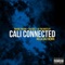 Cali Connected (Killa Cali Remix) - Insane Poetry, JP tha Hustler & Sav Sicc lyrics