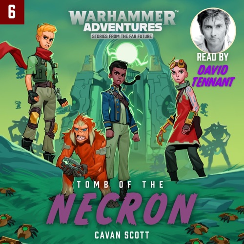 Warhammer Adventures: Tomb of the Necron: Warped Galaxies, Book 6 (Unabridged) cover