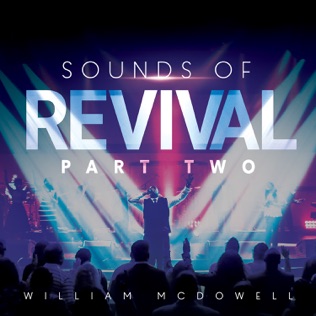 William McDowell Come To Jesus