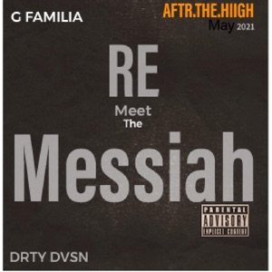 Re Meet the Messiah (feat. AFTR.The.HIIGH)