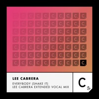 Everybody (Shake It) [Lee Cabrera Vocal Mix - Extended] - Single - Lee Cabrera