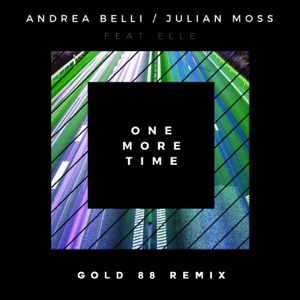 One More Time (feat. Elle) [Gold 88 Remix] - Single