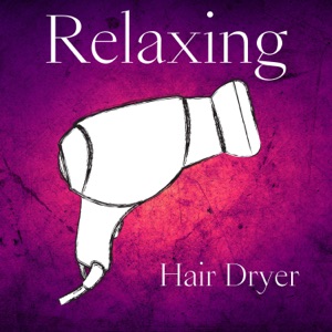 Relaxing Hair Dryer - Loopable - Sound 12