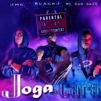 Joga na Cara - Single - Blackj, Mc Guh Da20 & J MC