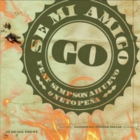 Sé Mi Amigo (feat. Simpson Ahuevo) - Single - Go Golden Junk & Neto Peña