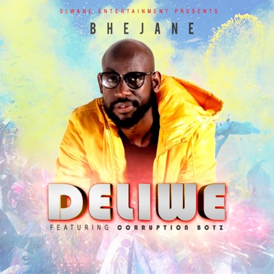 Deliwe (feat. Corruption Boyz) - Single