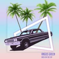 Back On the Flip - Single - Angus Green