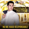 Leonardo Moya - No Me Hago Responsable