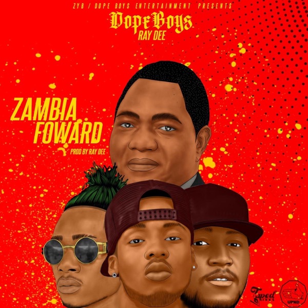 Zambia Forward (feat. Ray Dee)
