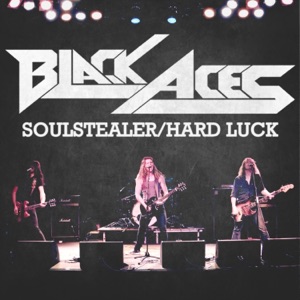 Soulstealer / Hard Luck - Single