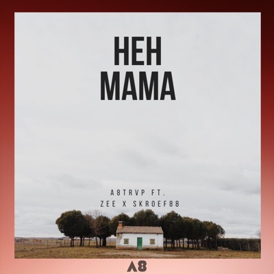 Heh Mama (feat. Skroef88 & Zee) - Single