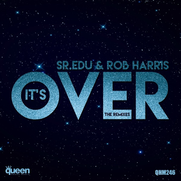 It's Over (The Remixes)