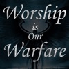 Worship Is Our Warfare - Single