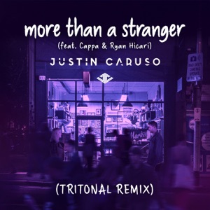 More Than a Stranger (Tritonal Remix) [feat. Cappa & Ryan Hicari]