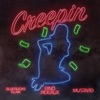 CREEPIN (feat. Mustard) - Single