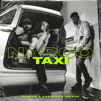 narco taxi jaypee oil beatz oska030 polski bandyta pusher shazam narco taxi jaypee oil beatz oska030 polski bandyta pusher shazam