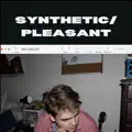 Synthetic/Pleasant